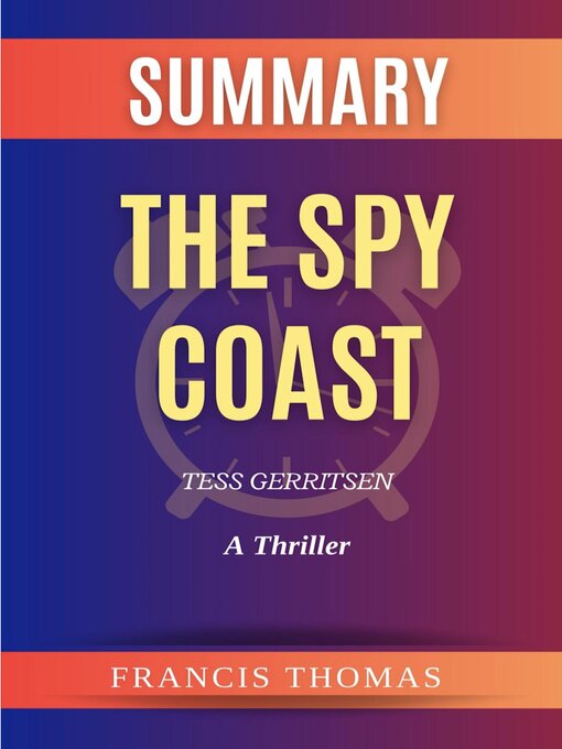 Title details for The Spy Coast by Tess Gerritsen by Francis Thomas - Wait list